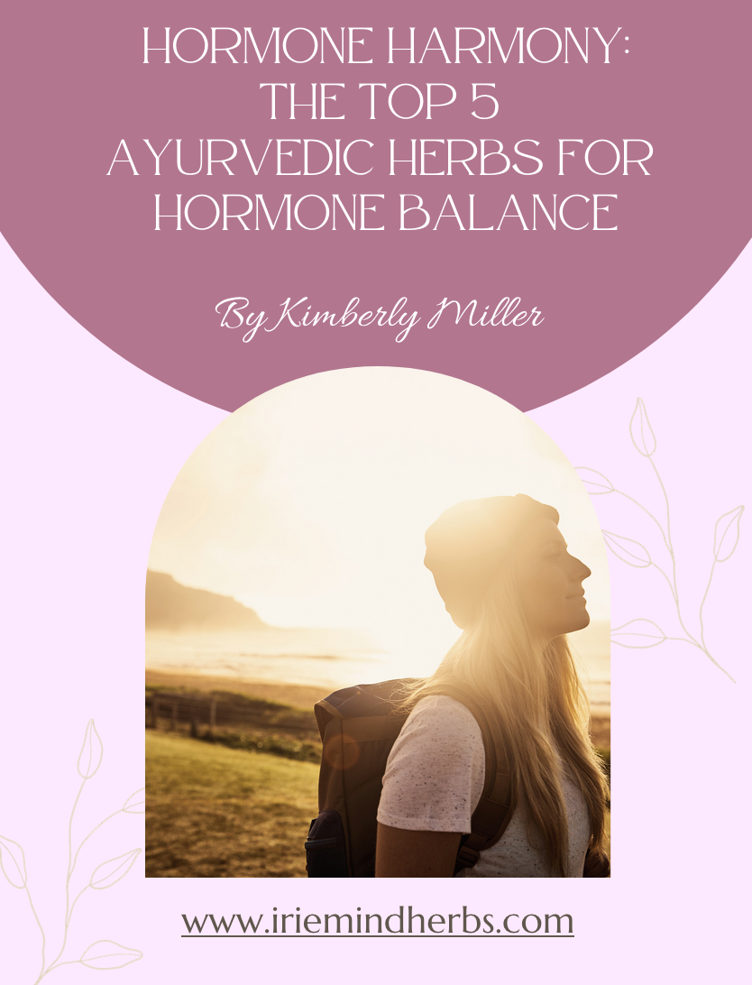 Hormone Harmony: The Top 5 Ayurvedic Herbs for Hormone Balance